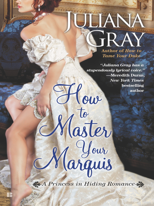 Title details for How to Master Your Marquis by Juliana Gray - Wait list